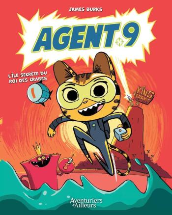 Couverture de l'album Agent 9 - 1. L'île secrète du roi des crabes