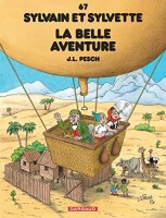 Sylvain et Sylvette 67. La belle aventure