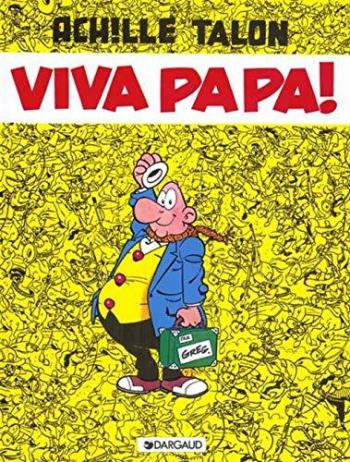 Couverture de l'album Achille Talon - 20. Viva papa