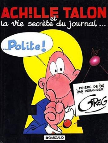 Couverture de l'album Achille Talon - 33. Achille Talon et la vie secrète du journal Polite !