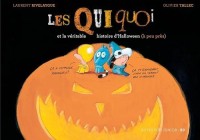 Les Quiquoi HS. Et la véritable histoire d'Halloween (à peu près)