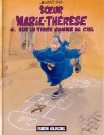 Couverture de l'album Soeur Marie-Thérèse - 4. Sur la Terre comme au Ciel