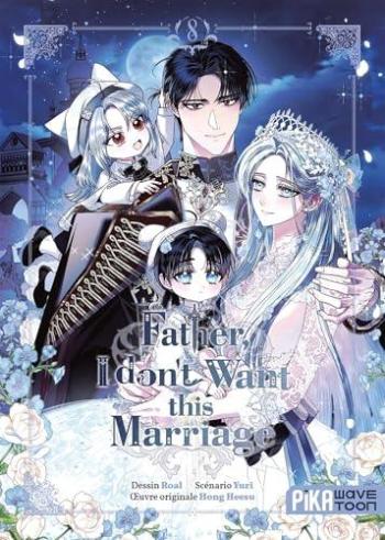 Couverture de l'album Father, I don't Want this Marriage - 8. Tome 8