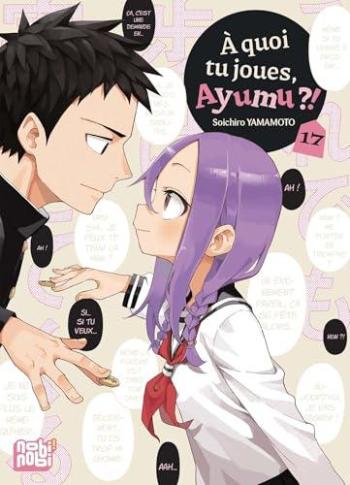 Couverture de l'album A quoi tu joues, Ayumu ?! - 17. Tome 17
