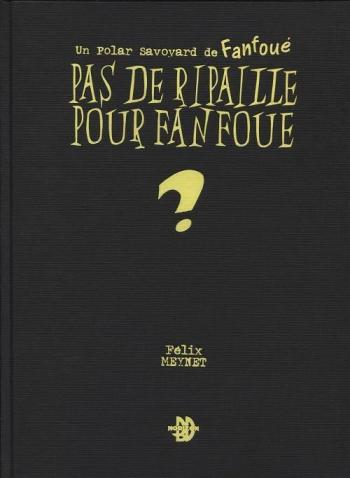Couverture de l'album Les aventures de Fanfoué des Pnottas - 2. Pas de ripaille pour Fanfoué