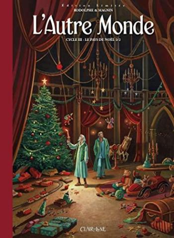 Couverture de l'album L'Autre Monde - 6. Cycle III, Le pays de noël (2/2) - Edition limitée