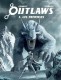 Outlaws : 3. Les Prémisses