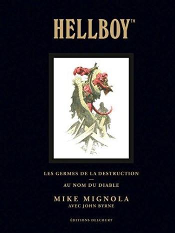 Couverture de l'album Hellboy - INT. Tome 1 - Les germes de la destruction / Au nom du Diable