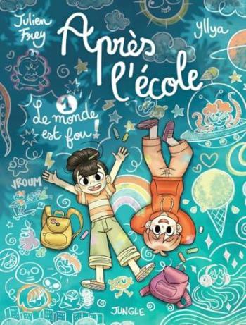 Couverture de l'album Après l'école... - 1. Le monde est fou