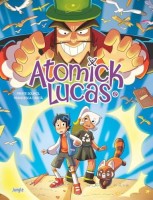 Atomick Lucas 2. Tome 2