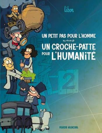 Couverture de l'album Un petit pas pour l'homme, un croche-patte pour l'humanité - 2. Tome 2