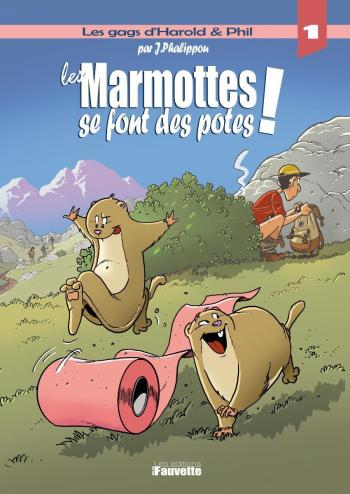 Couverture de l'album Les Gags d’Harold et Phil - 1. Les Marmottes se font des potes !