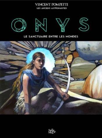 Couverture de l'album Onys - 3. Le Sanctuaire entre les Mondes