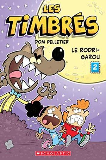 Couverture de l'album Les timbrés - 2. Le Rodri-Garou