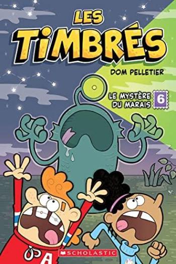 Couverture de l'album Les timbrés - 6. Le Mystère Du Marais