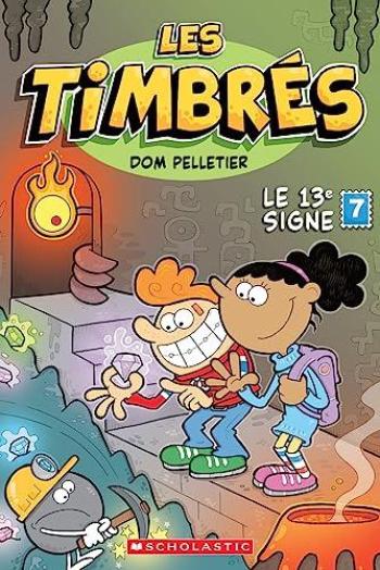 Couverture de l'album Les timbrés - 7. Le 13ᵉ Signe