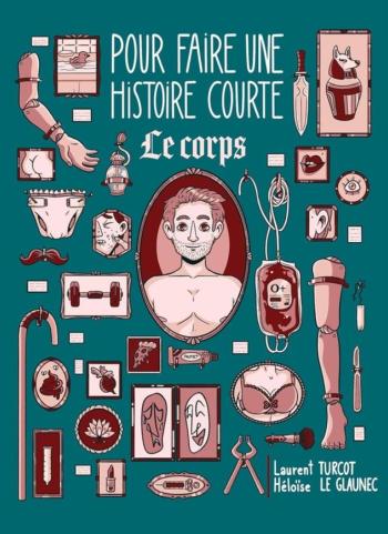 Couverture de l'album Pour faire une histoire courte - 1. Le corps