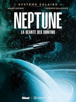 Système Solaire 5. Neptune, la géante des confins