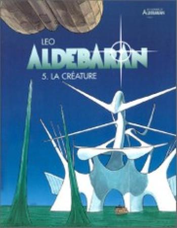Couverture de l'album Les Mondes d'Aldébaran I - Aldébaran - 5. La créature