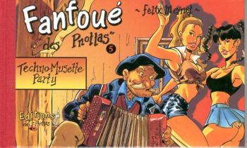 Couverture de l'album Fanfoué - 5. Techno-Musette party - Tirage de tête