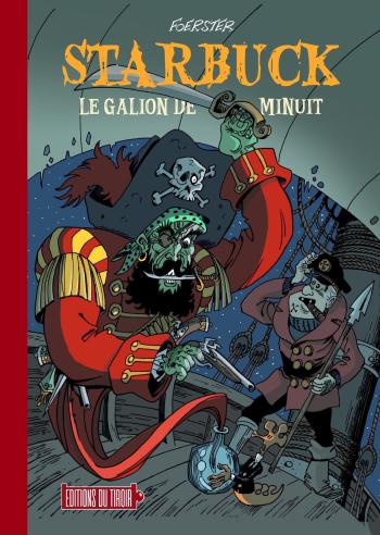Couverture de l'album Starbuck - 1. Le galion de minuit