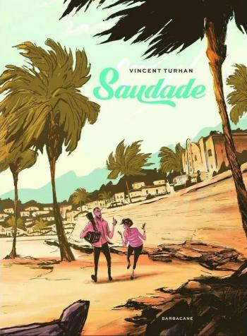 Couverture de l'album Saudade (Vincent Turhan) (One-shot)