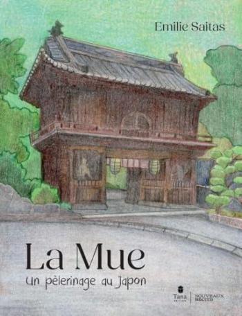 Couverture de l'album La Mue - Un pélerinage au Japon (One-shot)