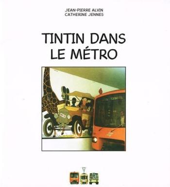 Couverture de l'album Tintin (Divers et HS) - HS. Tintin dans le métro
