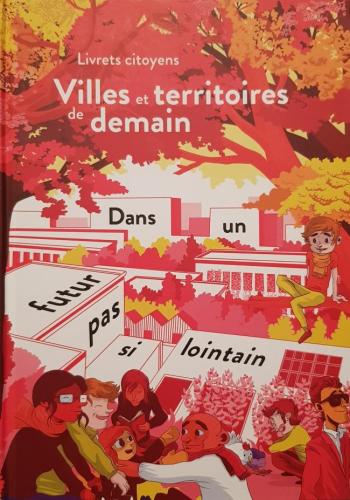 Couverture de l'album Livrets citoyens - HS. Villes et territoires de demain - Dans un futur pas si lointain