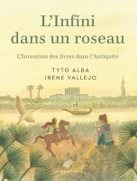L'Infini dans un roseau: L’Invention des livres dans l’Antiquité (One-shot)