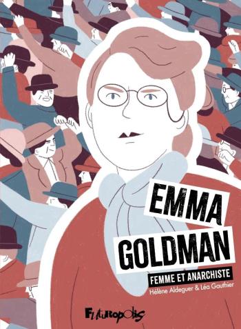 Couverture de l'album Emma Goldman - Femme et anarchiste (One-shot)