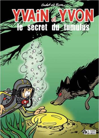 Couverture de l'album Yvain et Yvon - 5. Le secret du tumulus