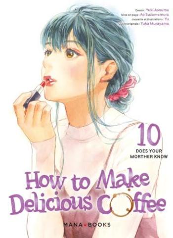 Couverture de l'album How to Make Delicious Coffee - 10. Tome 10