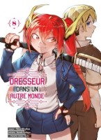 Dresseur dans un autre monde 8. Tome 8