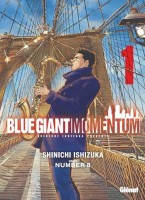 Blue Giant Momentum 1. Tome 1