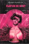Les chroniques du grimoire noir 3. Parfum de mort