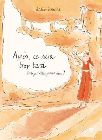 Couverture de l'album Après ce sera trop tard (One-shot)