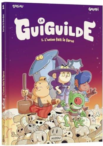 Couverture de l'album La guiguilde - 1. L'union fait la farce !