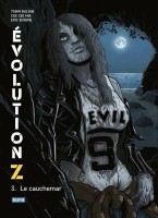 Évolution Z 3. Le cauchemar
