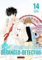 Ron Kamonohashi - Deranged Detective 14. Tome 14
