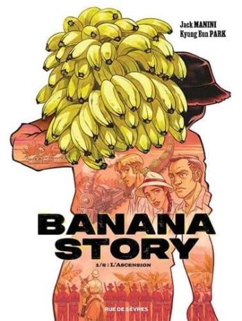 Couverture de l'album Banana story - 1. L'Ascension