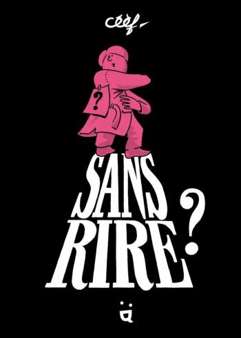 Couverture de l'album Sans rire ? (One-shot)