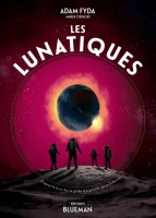 Les Lunatiques (One-shot)