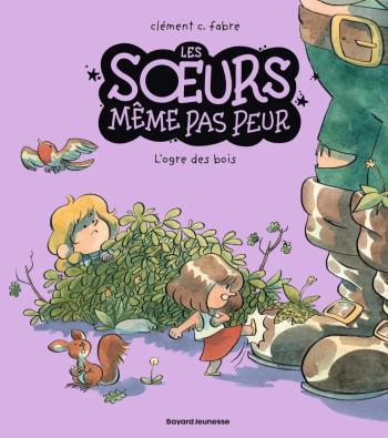Couverture de l'album Les Sœurs même pas peur - 2. L'ogre des bois