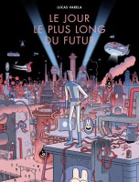 Le Jour Le Plus Long Du Futur (One-shot)
