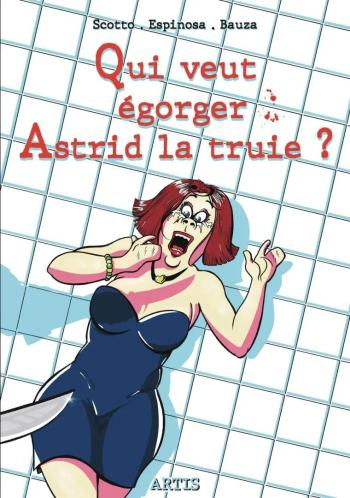 Couverture de l'album Qui veut égorger Astrid la truie ? (One-shot)