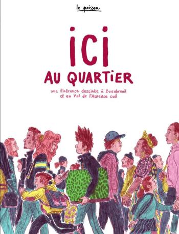 Couverture de l'album Ici au quartier (One-shot)