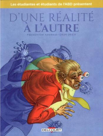 Couverture de l'album Les étudiantes et étudiants de l'Académie Brassart Delcourt présentent - 7. D'une réalité à l'autre