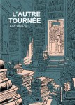 L’Autre Tournée (One-shot)