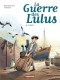 La Guerre des Lulus : 9. Lucas